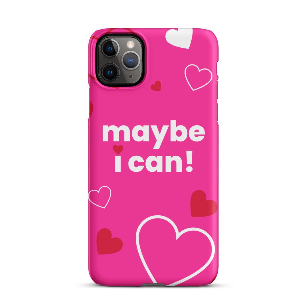 Maybe I Can Hot Pink Snap case for iPhone®