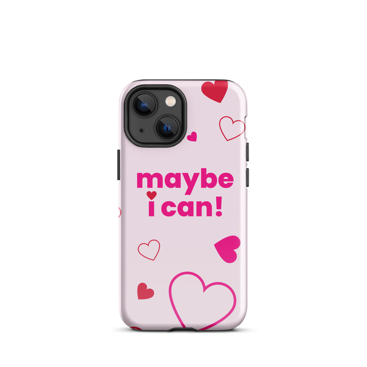 Maybe I Can Light Pink Tough Case for iPhone®