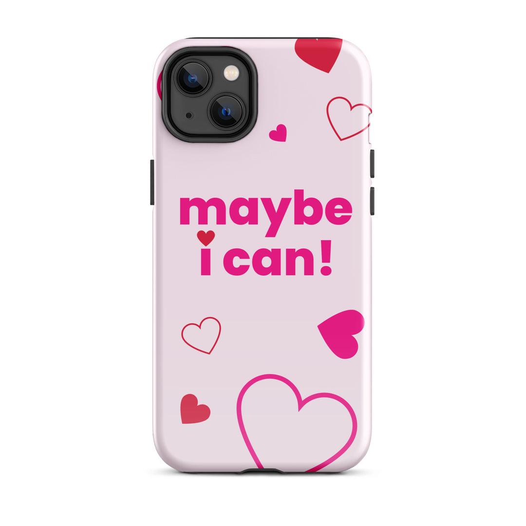 Maybe I Can Light Pink Tough Case for iPhone®