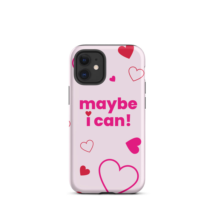 Maybe I Can Light Pink Tough Case for iPhone®