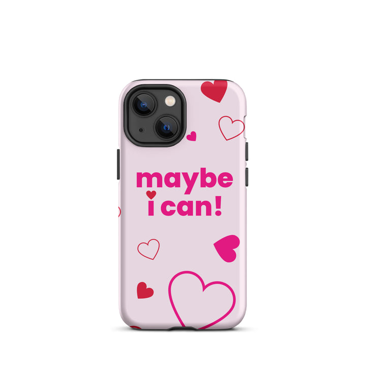 Maybe I Can Light Pink Tough Case for iPhone®