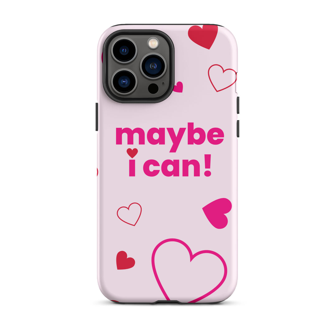 Maybe I Can Light Pink Tough Case for iPhone®