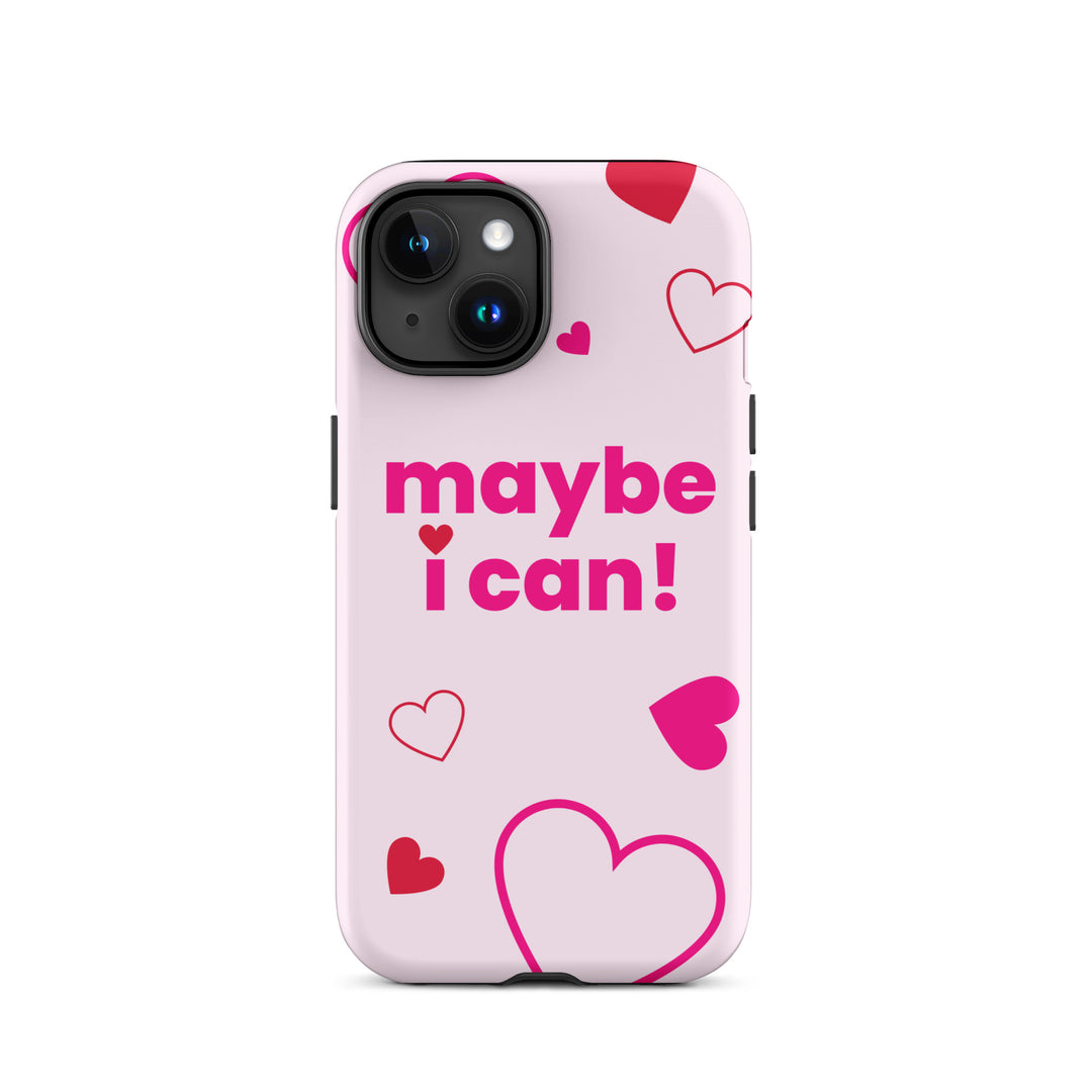 Maybe I Can Light Pink Tough Case for iPhone®